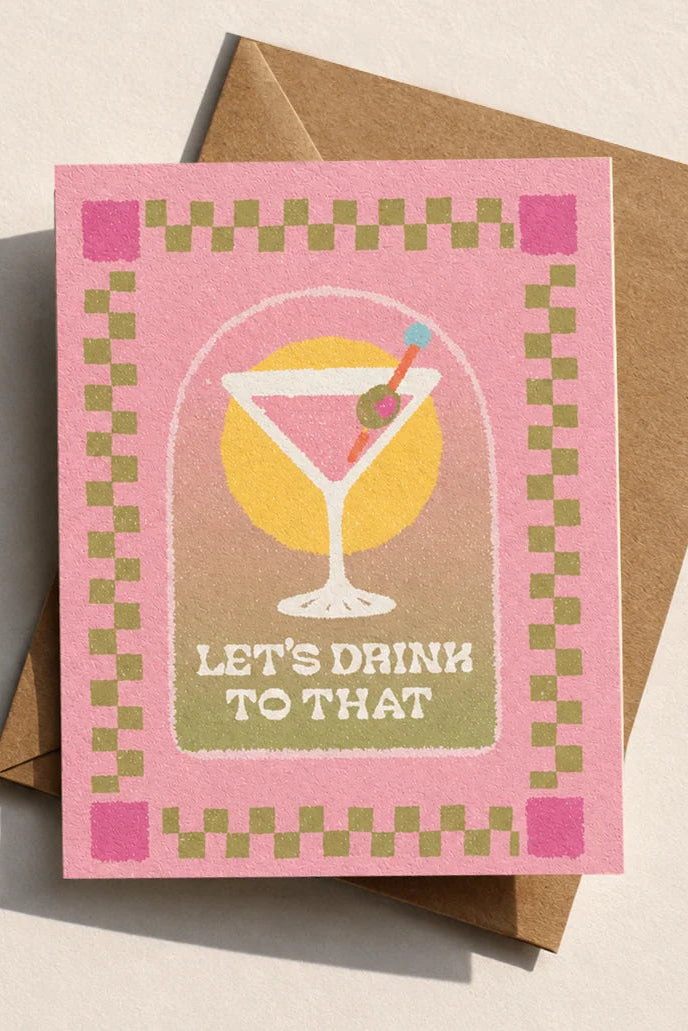 Let's Drink to That Greeting Card